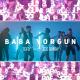 Ece Ronay & Tefo - Baba Yorgun