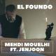 Mehdi Moulehi feat. JenJoon - El Foundou