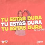 album image Si Te Sabes El TikTok Baila 3 Tú Estás Dura Sin Ir al Gym (feat. Dj Crazy) - Single