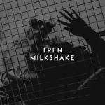 album image Milkshake Milkshake - Single