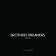 Brothers Dreamers - Tunnel