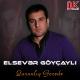 Elsever Goycayli - Qaranliq Gecede