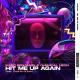 Marc Benjamin, Chemical Neon feat. Sophia Gripari - Hit Me Up Again (feat. Sophia Gripari)