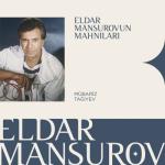album image Yada Sal Meni Eldar Mansurovun Mahnıları
