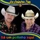 Os Caipira Top - Da um Pulinho Aqui