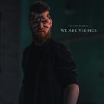 album image We Are Vikings We Are Vikings - Single
