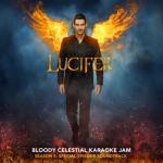 album image Песня отца и сына Lucifer: Season 5 - Bloody Celestial Karaoke Jam (Special Episode Soundtrack)