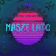 Majki - Nasze Lato