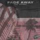 Fyex & Oreo & Nito-Onna - Fade Away