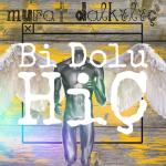 album image Bi Dolu Hiç Bi Dolu Hiç - Single