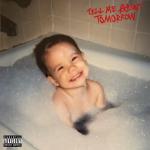 album image FUCKED UP Tell Me About Tomorrow