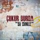 Çukur Burda feat. Begüm Akkaya, Boncuk Yılmaz, Damla Sönmez, Ece Yaşar, Hare Sürel, İrem Altuğ, Perihan Savaş - Bi Dinle (Çukur Orijinal Dizi Müziği)