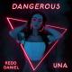Redd Daniel, UNA - Dangerous