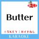歌っちゃ王 - Butter (原曲歌手:BTS)