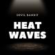 Devil Bandit - Heat Waves