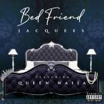 album image Bed Friend Bed Friend (feat. Queen Naija) - Single