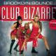 Brooklyn Bounce - Club Bizarre