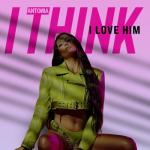 album image I Think I Love Him I Think I Love Him - Single