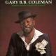 Gary B.B. Coleman ' 91 - Dealin' From The Bottom Of The Deck