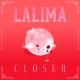 LA LIMA - Closer