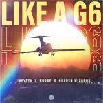 album image Like A G6 Like a G6 - Single