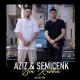 Semicenk & Aziz - Sen Kaldın