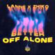 LANNÉ, ZHIKO - Better Off Alone