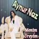Aynur Naz - Mənim Ürəyim 2021