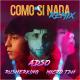 ADSO, Micro TDH, Rusherking - Como Si Nada