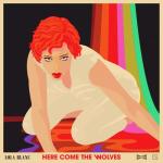 album image Here Come the Wolves Here Come the Wolves - Single