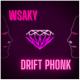 WSAKY feat. PHONK DRIFT, PHONK REMIX - DRIFT PHONK