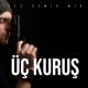 Efe Demir Mix - Üç Kuruş
