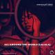 Roads We Walk, Isienna - All Around The World (LaLaLa)