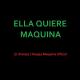 El Jhonpa, Deejay Maquina Oficial - Ella Quiere Maquina