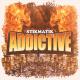 STIKMATIK - Addictive (Orig. Mix)[Clean]