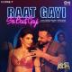 Vishal Dadlani, Asees Kaur - Raat Gayi So Baat Gayi