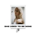 album image She Used To Be Mine She Used To Be Mine - Single