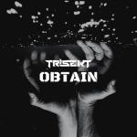 album image TRISEKT - Obtain Obtain - Single