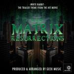 album image White Rabbit (From "The Matrix Resurrections") White Rabbit (From
