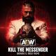 AEW - Kill The Messenger (Andrade El Idolo Entrance Theme)