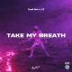 Yusuf Alev, JR - Take My Breath