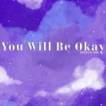 album image You Will Be Okay // Stolas’ Lullaby (from Helluva Boss) You Will Be Okay (Stolas' Lullaby) - Single