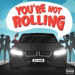 album image You're Not Rolling You're Not Rolling - Single
