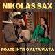Nikolas Sax - Poate Intr-O Alta Viata