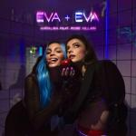 album image Eva+Eva Eva+Eva (feat. Rose Villain) - Single