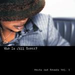 album image The Way Who Is Jill Scott?: Words and Sounds, Vol. 1