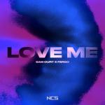 album image Love Me (feat. Fergo) Love Me - Single