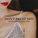 The Silver Spoons, Ulysses Wells - Don't Trust You