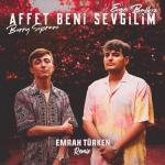 album image Affet Beni Sevgilim (Emrah Turken Remix) Affet Beni Sevgilim (Emrah Turken Remix) - Single