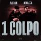 Vale Pain feat. Neima Ezza - 1 COLPO (feat. Neima Ezza)